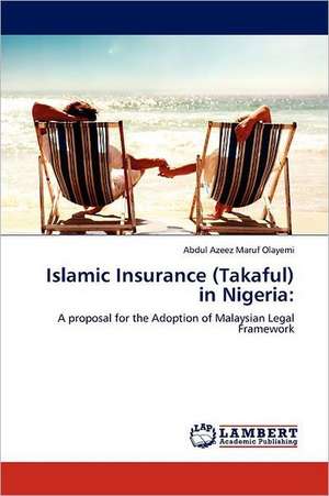 Islamic Insurance (Takaful) in Nigeria de Abdul Azeez Maruf Olayemi