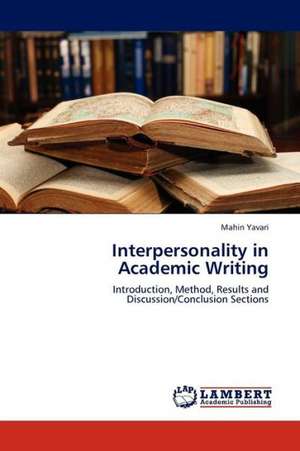 Interpersonality in Academic Writing de Yavari Mahin