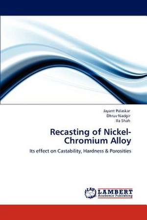 Recasting of Nickel-Chromium Alloy de Jayant Palaskar