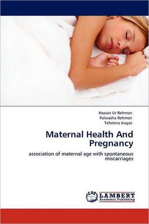 Maternal Health And Pregnancy de Hassan Ur Rehman