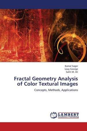 Fractal Geometry Analysis of Color Textural Images de Sager Kamal