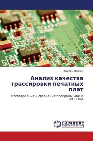 Analiz kachestva trassirovki pechatnykh plat de Oparin Andrey