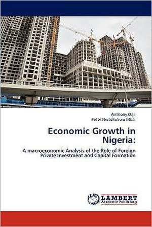 Economic Growth in Nigeria de Anthony Orji