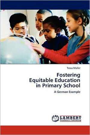 Fostering Equitable Education in Primary School de Tessa Müller