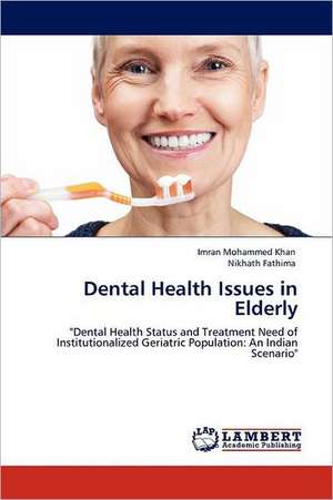 Dental Health Issues in Elderly de Imran Mohammed Khan