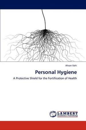 Personal Hygiene de Ahsan Ilahi