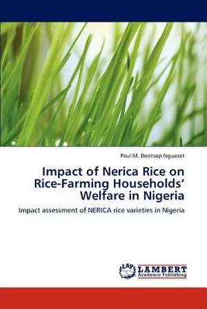 Impact of Nerica Rice on Rice-Farming Households' Welfare in Nigeria de Paul M. Dontsop Nguezet