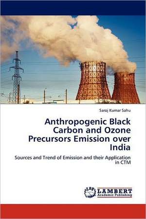 Anthropogenic Black Carbon and Ozone Precursors Emission over India de Saroj Kumar Sahu