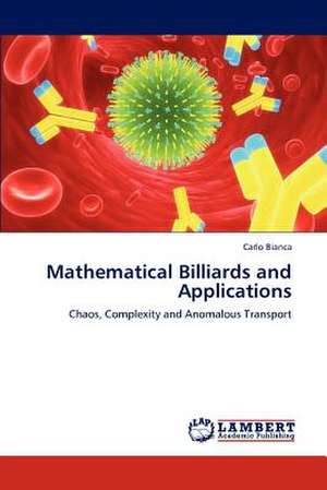 Mathematical Billiards and Applications de Carlo Bianca