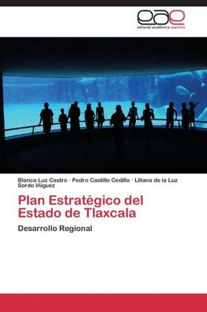 Plan Estratégico del Estado de Tlaxcala de Blanca Luz Castro