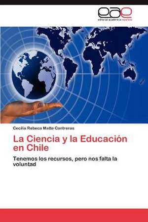 La Ciencia y La Educacion En Chile