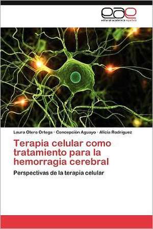 Terapia Celular Como Tratamiento Para La Hemorragia Cerebral