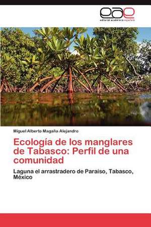 Ecologia de Los Manglares de Tabasco