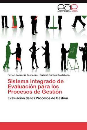 Sistema Integrado de Evaluacion Para Los Procesos de Gestion