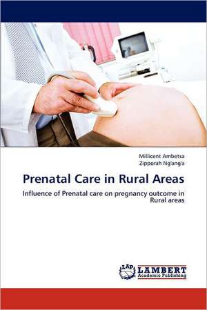 Prenatal Care in Rural Areas de Millicent Ambetsa