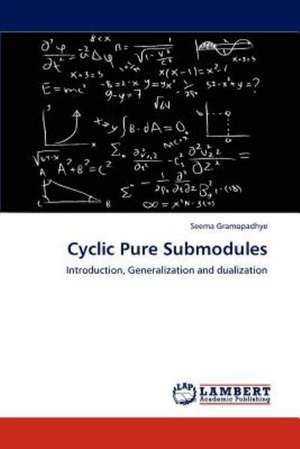 Cyclic Pure Submodules de Seema Gramopadhye