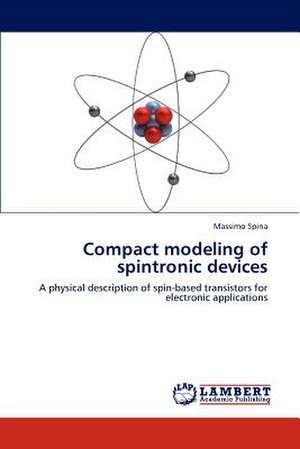 Compact modeling of spintronic devices de Massimo Spina