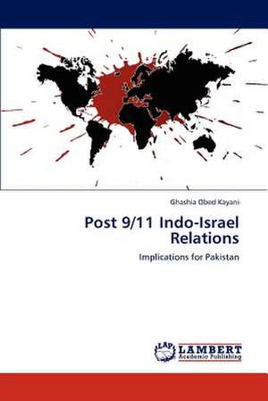 Post 9/11 Indo-Israel Relations de Ghashia Obed Kayani