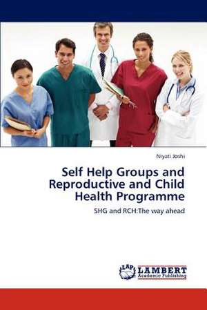 Self Help Groups and Reproductive and Child Health Programme de Niyati Joshi