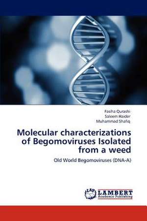 Molecular characterizations of Begomoviruses Isolated from a weed de Fasiha Qurashi