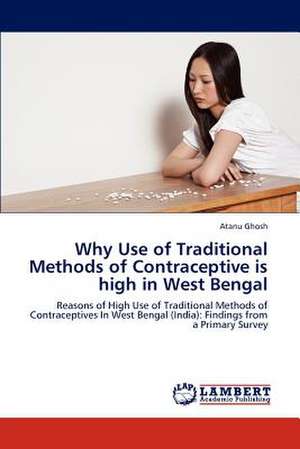 Why Use of Traditional Methods of Contraceptive is high in West Bengal de Atanu Ghosh