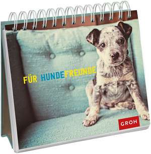 Für Hundefreunde de Joachim Groh