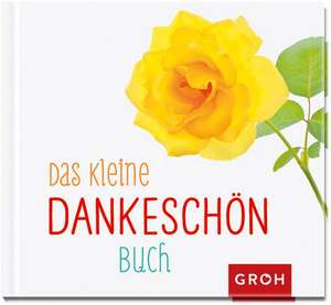 Das kleine Dankeschön-Buch de Joachim Groh