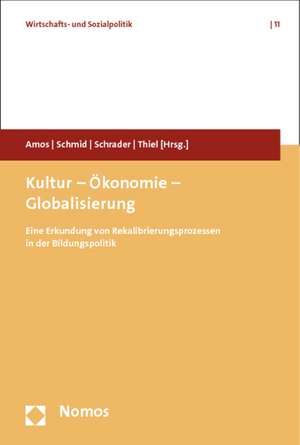 Kultur - Ökonomie - Globalisierung de Karin Amos