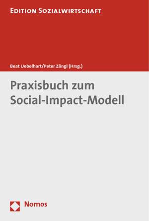 Praxisbuch Zum Social-Impact-Modell: Telekommunikation (Telefonie) de Beat Uebelhart