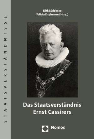 Das Staatsverständnis Ernst Cassirers de Dirk Lüddecke