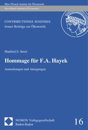 Hommage für F. A. Hayek de Manfred E. Streit