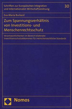 Zum Spannungsverhältnis von Investitions- und Menschenrechtsschutz de Eva-Maria Burkard