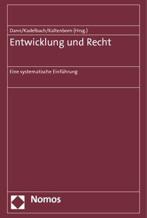 Entwicklung und Recht de Philipp Dann