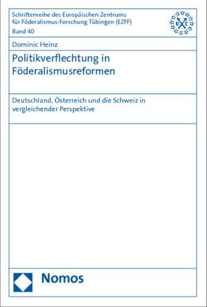 Politikverflechtung in Föderalismusreformen de Dominic Heinz