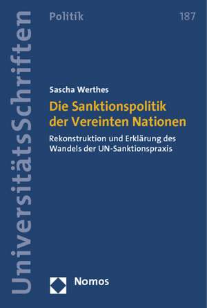 Die Sanktionspolitik der Vereinten Nationen de Sascha Werthes