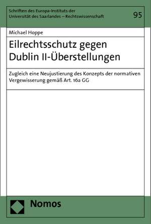 Eilrechtsschutz gegen Dublin II-Überstellungen de Michael Hoppe