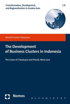 The Development of Business Clusters in Indonesia de Aknolt Kristian Pakpahan