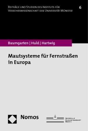 Mautsysteme für Fernstraßen in Europa de Patrick Baumgarten