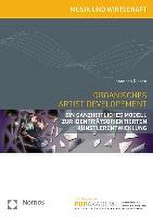 Organisches Artist Development de Johannes Ripken