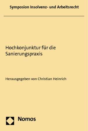 Hochkonjunktur für die Sanierungspraxis de Christian Heinrich