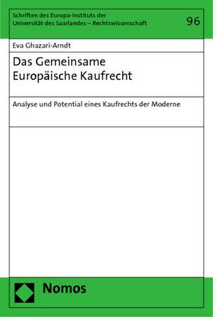 Das Gemeinsame Europäische Kaufrecht de Eva Ghazari-Arndt