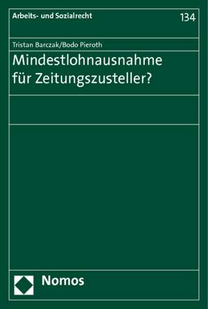 Mindestlohnausnahme für Zeitungszusteller? de Tristan Barczak