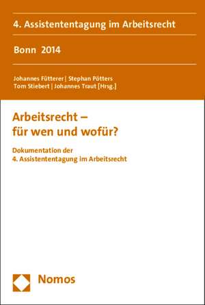 Arbeitsrecht - für wen und wofür? de Johannes Fütterer