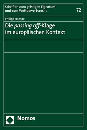 Die Passing Off-Klage Im Europaischen Kontext: Fremdsamenspende, Ersatzmutterschaft Und Umgang Mit Uberzahligen Embryonen de Philipp Hanske