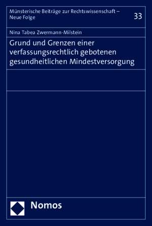 Grund Und Grenzen Einer Verfassungsrechtlich Gebotenen Gesundheitlichen Mindestversorgung: Jahrbuch Zur Organisation Fur Sicherheit Und Zusammenarbeit in Europa (Osze) de Nina Tabea Zwermann-Milstein