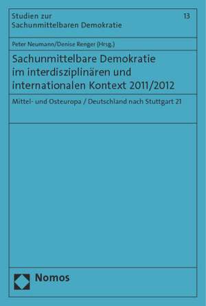 Sachunmittelbare Demokratie im interdisziplinären und internationalen Kontext 2011/2012 de Peter Neumann