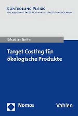 Target Costing Fur Okologische Produkte: Die Europarechtlichen Grundlagen Der Rechtswahl U de Sebastian Berlin