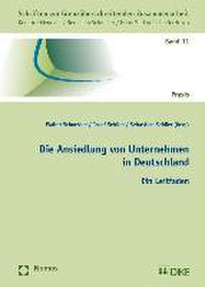 Die Ansiedlung Von Unternehmen in Deutschland: Ein Leitfaden de Walter Schneider