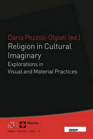 Religion in Cultural Imaginary de Daria Pezzoli-Olgiati