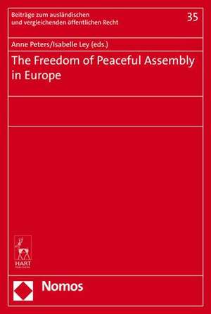 The Freedom of Peaceful Assembly in Europe de Anne Peters